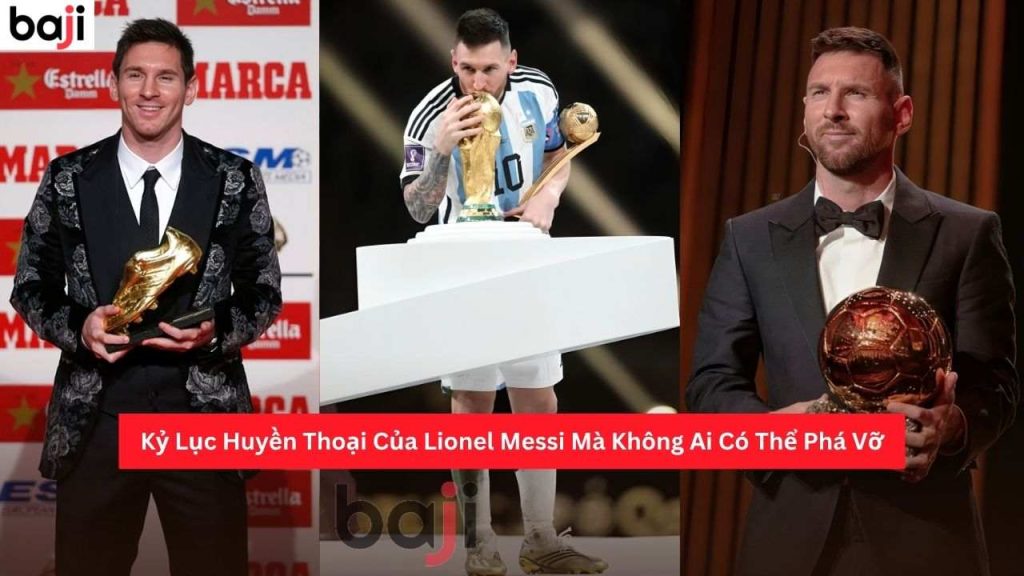 Kỷ Lục Huyền Thoại Của Lionel Messi