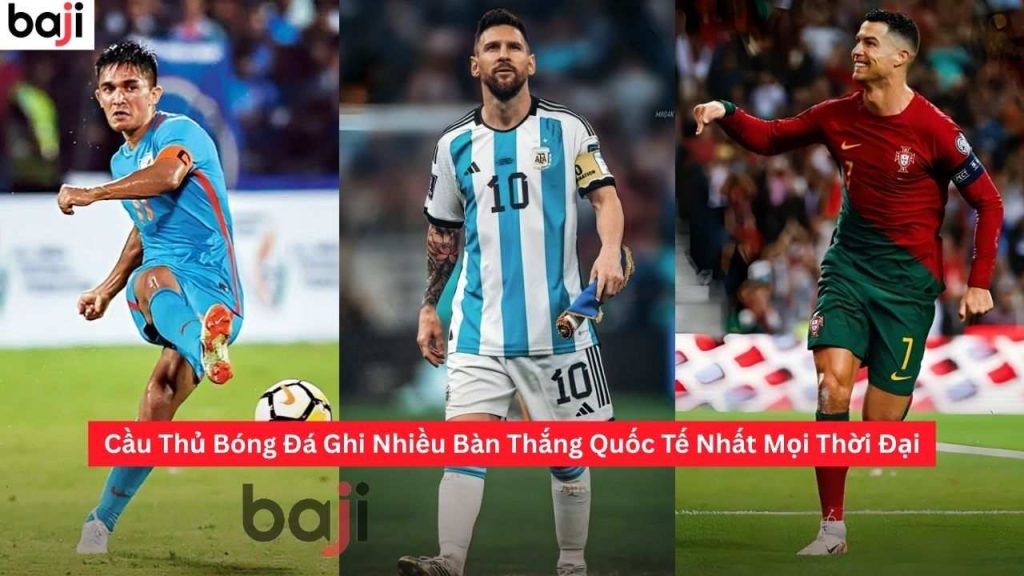 Cầu Thủ Bóng Đá Ghi Nhiều Bàn Thắng Quốc Tế Nhất