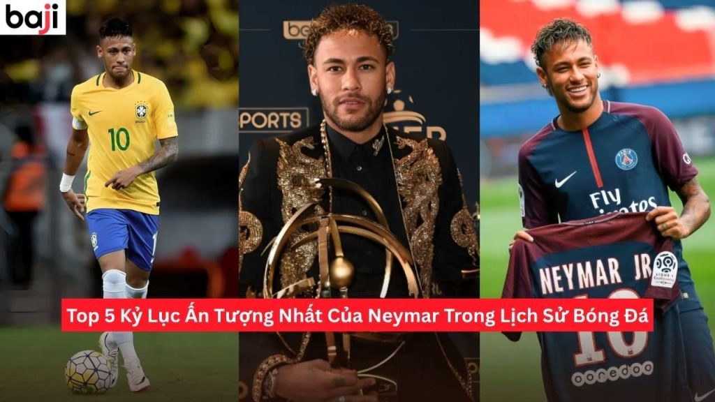 Kỷ Lục Ấn Tượng Nhất Của Neymar Trong Lịch Sử Bóng Đá