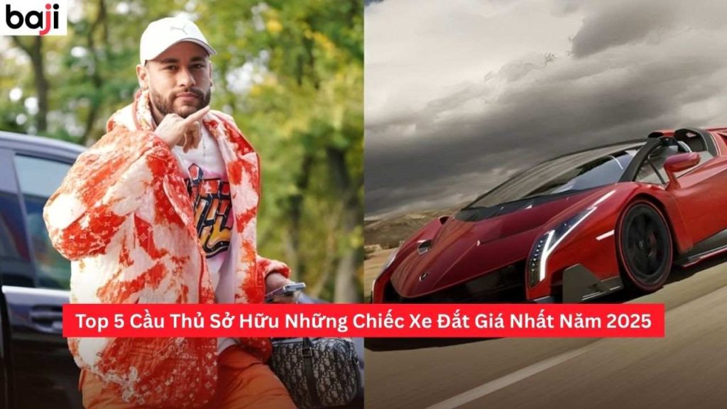 Cầu Thủ Sở Hữu Những Chiếc Xe Đắt Giá Nhất Năm 2025